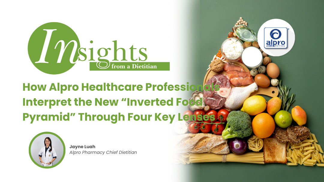 How Alpro Healthcare Professionals Interpret the New “Inverted Food Pyramid” Through Four Key Lenses Alpro Alliance Sdn. Bhd