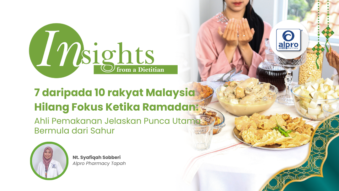 7 daripada 10 rakyat Malaysia Hilang Fokus Ketika Ramadan: Ahli Pemakanan Jelaskan Punca Utama Bermula dari Sahur