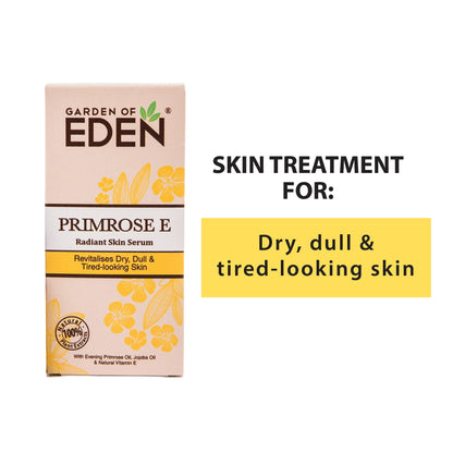 Garden Of Eden Primrose E Serum 15ml | Rejuvenate Dull & Tired-Looking Skin Garden Of Eden