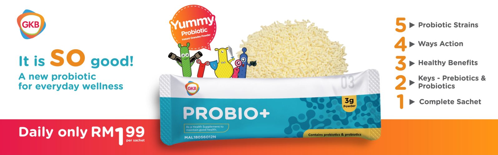 GKB Probio+ is probiotics for whole family, good digestion and stronger immunity.