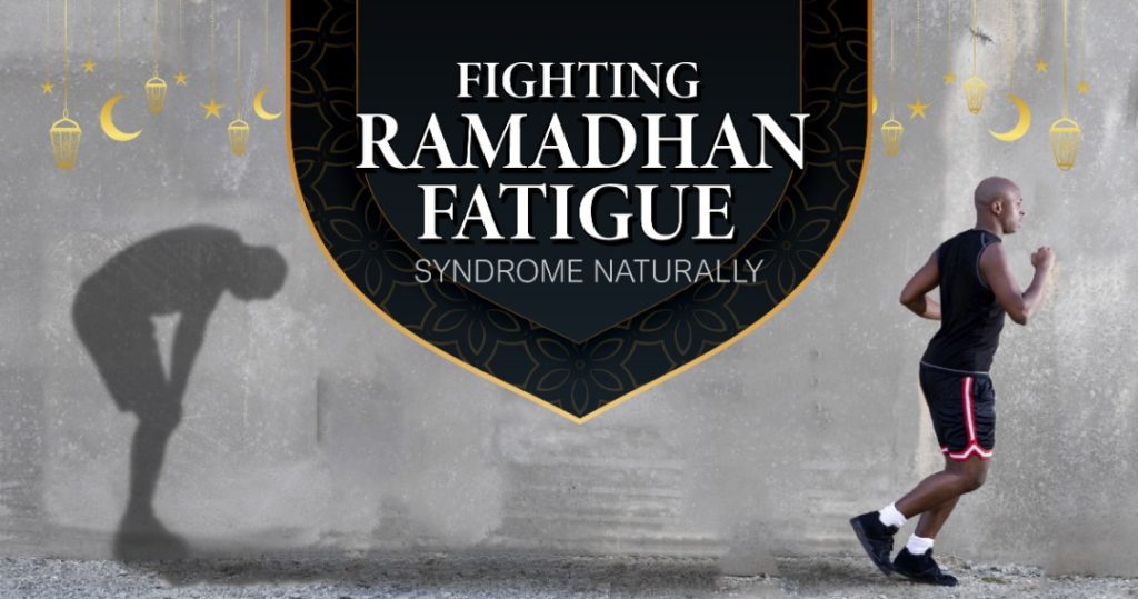 Maintaining high energy during Ramadhan at work can be extremely tough. Learn about fighting Ramadhan Fatigue Syndrome naturally, read here.