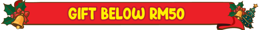 GIFT BELOW RM50 – MID BANNER GIFT BELOW RM50 - MID BANNER